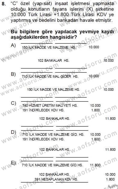 İnşaat ve Gayrimenkul Muhasebesi Dersi 2013 - 2014 Yılı Tek Ders Sınav Soruları 8. Soru