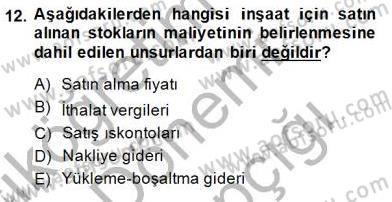 İnşaat ve Gayrimenkul Muhasebesi Dersi 2014 - 2015 Yılı (Vize) Ara Sınav Soruları 12. Soru
