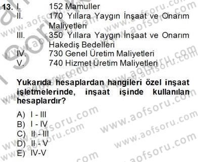 İnşaat ve Gayrimenkul Muhasebesi Dersi 2014 - 2015 Yılı (Vize) Ara Sınav Soruları 13. Soru