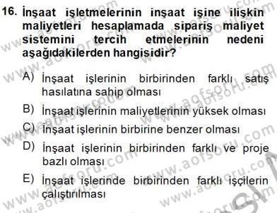 İnşaat ve Gayrimenkul Muhasebesi Dersi 2014 - 2015 Yılı (Vize) Ara Sınav Soruları 16. Soru