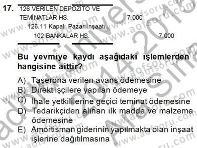 İnşaat ve Gayrimenkul Muhasebesi Dersi 2014 - 2015 Yılı (Vize) Ara Sınav Soruları 17. Soru