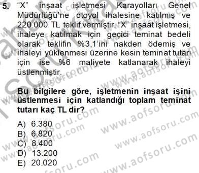 İnşaat ve Gayrimenkul Muhasebesi Dersi 2014 - 2015 Yılı (Vize) Ara Sınav Soruları 5. Soru