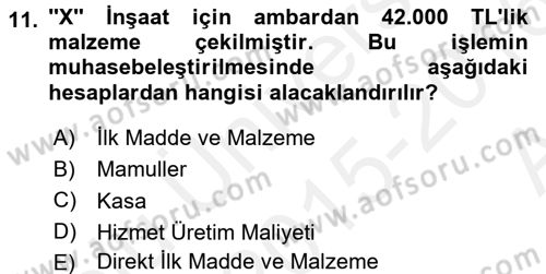 İnşaat ve Gayrimenkul Muhasebesi Dersi 2015 - 2016 Yılı (Vize) Ara Sınav Soruları 11. Soru