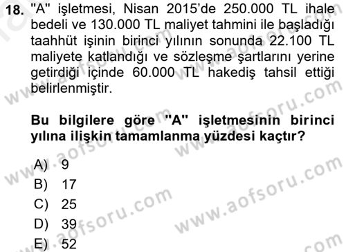 İnşaat ve Gayrimenkul Muhasebesi Dersi 2015 - 2016 Yılı (Vize) Ara Sınav Soruları 18. Soru