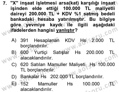 İnşaat ve Gayrimenkul Muhasebesi Dersi 2015 - 2016 Yılı (Final) Dönem Sonu Sınav Soruları 7. Soru