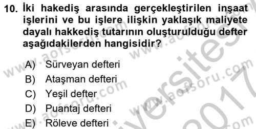 İnşaat ve Gayrimenkul Muhasebesi Dersi 2016 - 2017 Yılı (Vize) Ara Sınav Soruları 10. Soru