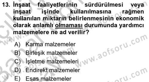 İnşaat ve Gayrimenkul Muhasebesi Dersi 2016 - 2017 Yılı (Vize) Ara Sınav Soruları 13. Soru
