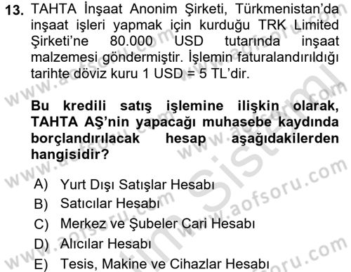 İnşaat ve Gayrimenkul Muhasebesi Dersi 2018 - 2019 Yılı 3 Ders Sınav Soruları 13. Soru