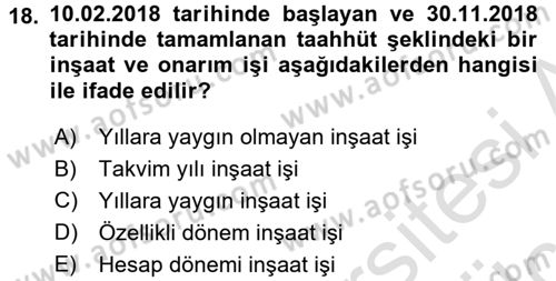 İnşaat ve Gayrimenkul Muhasebesi Dersi 2018 - 2019 Yılı 3 Ders Sınav Soruları 18. Soru