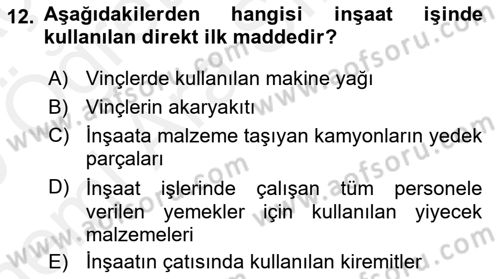 İnşaat ve Gayrimenkul Muhasebesi Dersi 2018 - 2019 Yılı (Vize) Ara Sınav Soruları 12. Soru