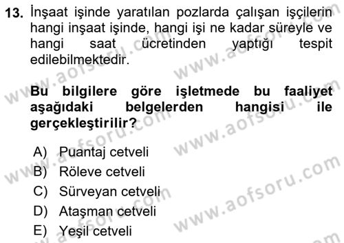 İnşaat ve Gayrimenkul Muhasebesi Dersi 2018 - 2019 Yılı (Vize) Ara Sınavı 13. Soru