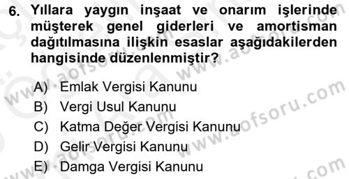 İnşaat ve Gayrimenkul Muhasebesi Dersi 2018 - 2019 Yılı (Vize) Ara Sınav Soruları 6. Soru