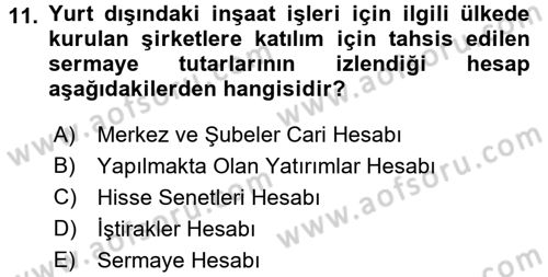 İnşaat ve Gayrimenkul Muhasebesi Dersi 2018 - 2019 Yılı (Final) Dönem Sonu Sınav Soruları 11. Soru