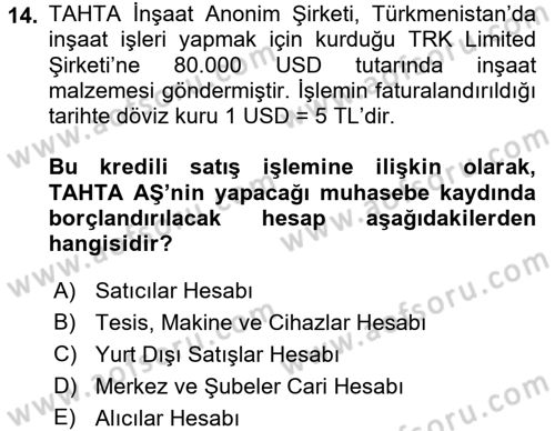 İnşaat ve Gayrimenkul Muhasebesi Dersi 2018 - 2019 Yılı (Final) Dönem Sonu Sınav Soruları 14. Soru