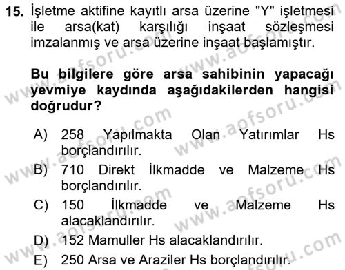 İnşaat ve Gayrimenkul Muhasebesi Dersi 2018 - 2019 Yılı (Final) Dönem Sonu Sınav Soruları 15. Soru