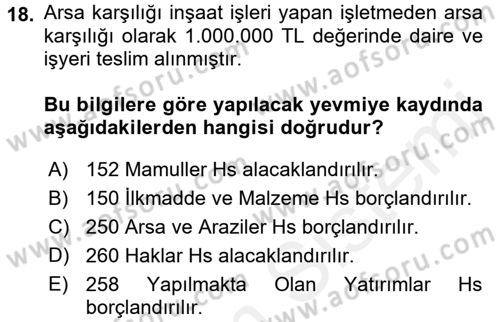 İnşaat ve Gayrimenkul Muhasebesi Dersi 2018 - 2019 Yılı (Final) Dönem Sonu Sınav Soruları 18. Soru