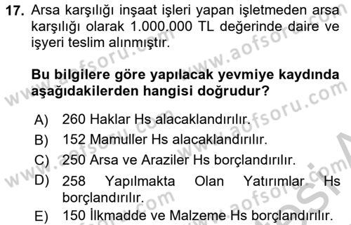 İnşaat ve Gayrimenkul Muhasebesi Dersi 2018 - 2019 Yılı Yaz Okulu Sınav Soruları 17. Soru