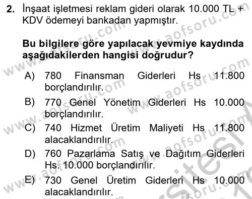 İnşaat ve Gayrimenkul Muhasebesi Dersi 2018 - 2019 Yılı Yaz Okulu Sınav Soruları 2. Soru