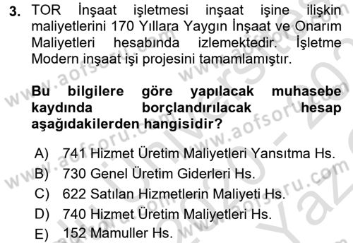 İnşaat ve Gayrimenkul Muhasebesi Dersi 2020 - 2021 Yılı Yaz Okulu Sınav Soruları 3. Soru