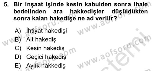 İnşaat ve Gayrimenkul Muhasebesi Dersi 2020 - 2021 Yılı Yaz Okulu Sınav Soruları 5. Soru