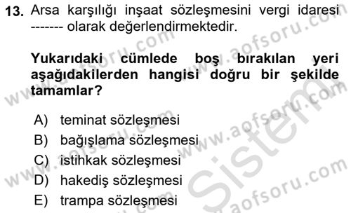 İnşaat ve Gayrimenkul Muhasebesi Dersi 2021 - 2022 Yılı (Vize) Ara Sınav Soruları 13. Soru