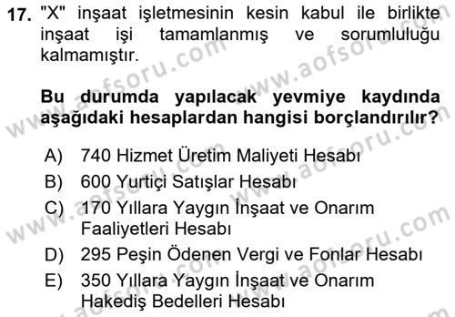 İnşaat ve Gayrimenkul Muhasebesi Dersi 2021 - 2022 Yılı (Vize) Ara Sınav Soruları 17. Soru