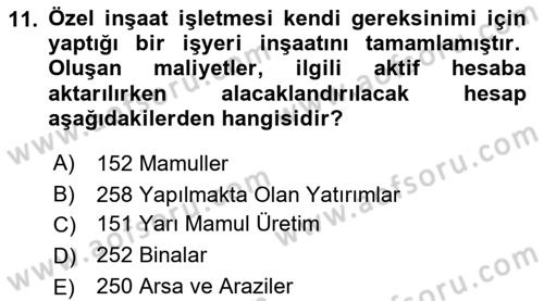 İnşaat ve Gayrimenkul Muhasebesi Dersi 2021 - 2022 Yılı (Final) Dönem Sonu Sınav Soruları 11. Soru