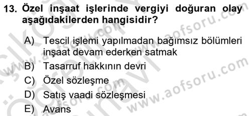 İnşaat ve Gayrimenkul Muhasebesi Dersi 2021 - 2022 Yılı Yaz Okulu Sınav Soruları 13. Soru
