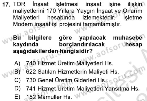 İnşaat ve Gayrimenkul Muhasebesi Dersi 2021 - 2022 Yılı Yaz Okulu Sınav Soruları 17. Soru