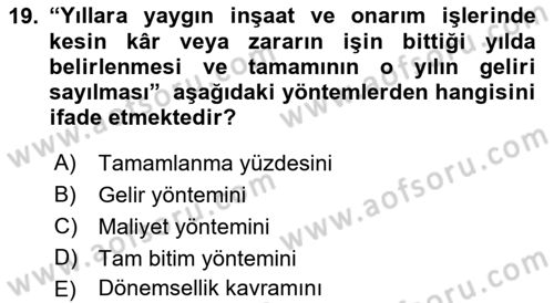 İnşaat ve Gayrimenkul Muhasebesi Dersi 2021 - 2022 Yılı Yaz Okulu Sınav Soruları 19. Soru