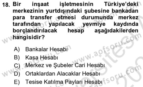 İnşaat ve Gayrimenkul Muhasebesi Dersi 2022 - 2023 Yılı Yaz Okulu Sınav Soruları 18. Soru