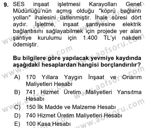 İnşaat ve Gayrimenkul Muhasebesi Dersi 2022 - 2023 Yılı Yaz Okulu Sınav Soruları 9. Soru