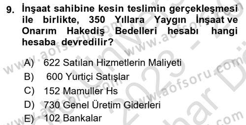İnşaat ve Gayrimenkul Muhasebesi Dersi 2023 - 2024 Yılı (Vize) Ara Sınav Soruları 9. Soru