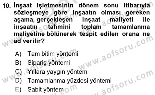 İnşaat ve Gayrimenkul Muhasebesi Dersi 2023 - 2024 Yılı (Final) Dönem Sonu Sınav Soruları 10. Soru