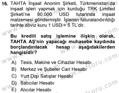 İnşaat ve Gayrimenkul Muhasebesi Dersi 2023 - 2024 Yılı Yaz Okulu Sınav Soruları 16. Soru