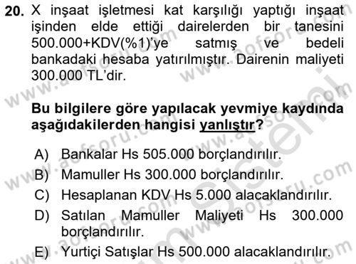 İnşaat ve Gayrimenkul Muhasebesi Dersi 2023 - 2024 Yılı Yaz Okulu Sınav Soruları 20. Soru