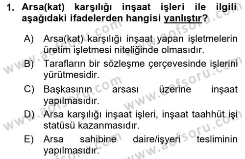 İnşaat ve Gayrimenkul Muhasebesi Dersi 2024 - 2025 Yılı (Final) Dönem Sonu Sınav Soruları 1. Soru