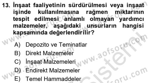 İnşaat ve Gayrimenkul Muhasebesi Dersi 2024 - 2025 Yılı (Final) Dönem Sonu Sınav Soruları 13. Soru
