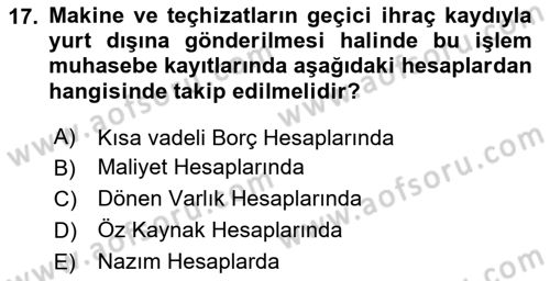 İnşaat ve Gayrimenkul Muhasebesi Dersi 2024 - 2025 Yılı (Final) Dönem Sonu Sınav Soruları 17. Soru