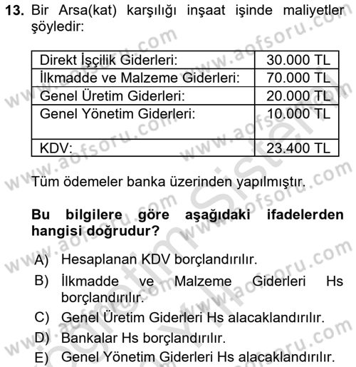 İnşaat ve Gayrimenkul Muhasebesi Dersi 2024 - 2025 Yılı Yaz Okulu Sınav Soruları 13. Soru