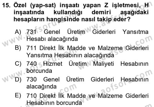İnşaat ve Gayrimenkul Muhasebesi Dersi 2024 - 2025 Yılı Yaz Okulu Sınav Soruları 15. Soru
