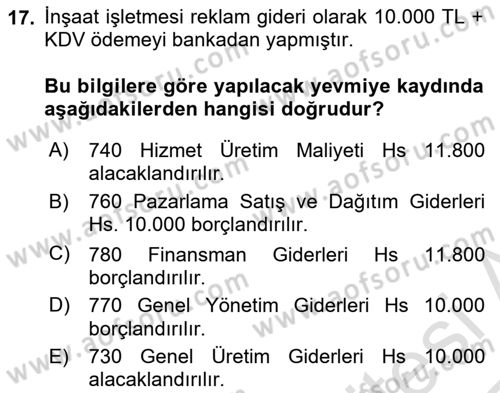 İnşaat ve Gayrimenkul Muhasebesi Dersi 2024 - 2025 Yılı Yaz Okulu Sınav Soruları 17. Soru