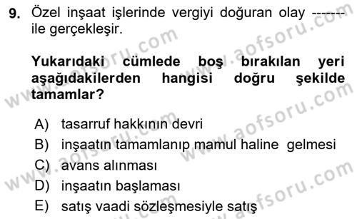 İnşaat ve Gayrimenkul Muhasebesi Dersi 2024 - 2025 Yılı Yaz Okulu Sınav Soruları 9. Soru