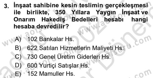 İnşaat ve Gayrimenkul Muhasebesi Dersi 2025 - 2026 Yılı (Final) Dönem Sonu Sınav Soruları 3. Soru