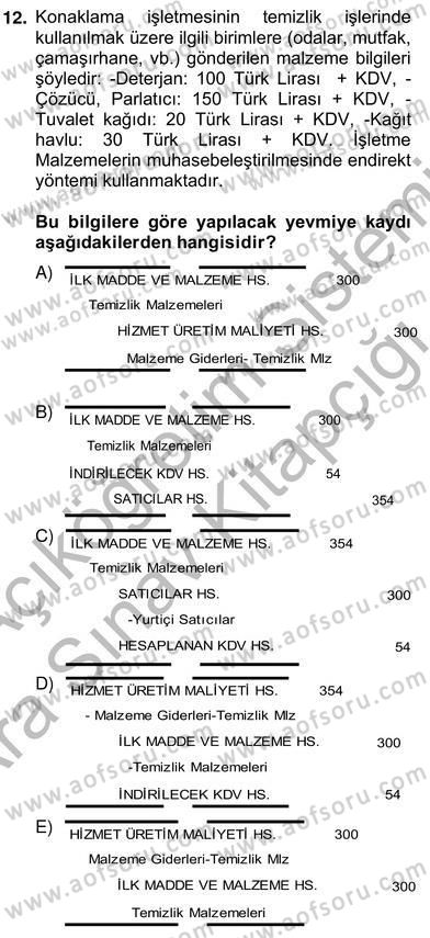 Konaklama İşletmelerinde Muhasebe Uygulamaları Dersi 2012 - 2013 Yılı (Vize) Ara Sınav Soruları 12. Soru
