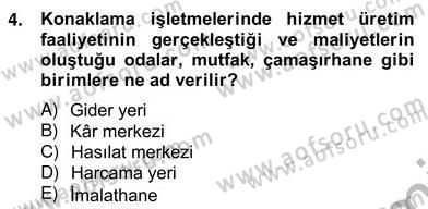 Konaklama İşletmelerinde Muhasebe Uygulamaları Dersi 2012 - 2013 Yılı (Vize) Ara Sınav Soruları 4. Soru