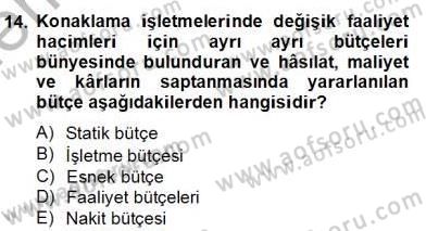 Konaklama İşletmelerinde Muhasebe Uygulamaları Dersi 2012 - 2013 Yılı (Final) Dönem Sonu Sınav Soruları 14. Soru