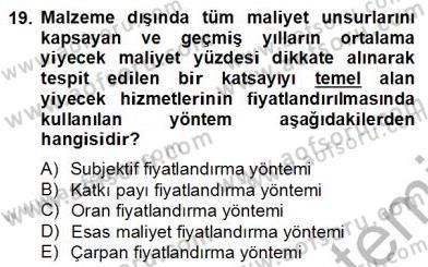 Konaklama İşletmelerinde Muhasebe Uygulamaları Dersi 2012 - 2013 Yılı (Final) Dönem Sonu Sınav Soruları 19. Soru