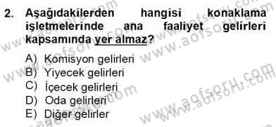 Konaklama İşletmelerinde Muhasebe Uygulamaları Dersi 2012 - 2013 Yılı (Final) Dönem Sonu Sınav Soruları 2. Soru