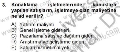 Konaklama İşletmelerinde Muhasebe Uygulamaları Dersi 2012 - 2013 Yılı (Final) Dönem Sonu Sınav Soruları 3. Soru